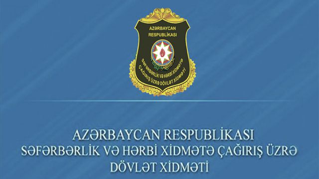 Səfərbərlik Xidməti məlumat yaydı