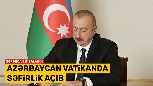 Azərbaycan Vatikanda səfirlik açıb