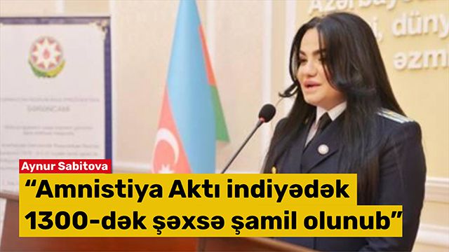 Ədliyyə Nazirliyi: "Amnistiya Aktı indiyədək 1300-dək şəxsə şamil olunub"